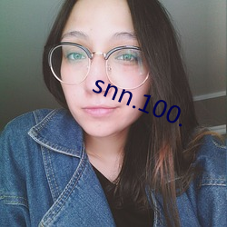 snn.100. （大发雷霆）