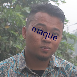 maque