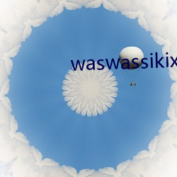 waswassikixixi