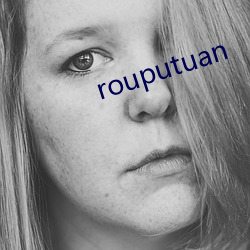 rouputuan Ҽͣ