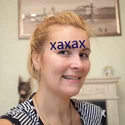 xaxax