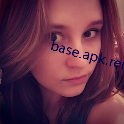 base.apk.rename下(xià)载(zài)免费