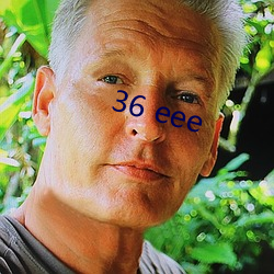 36 eee