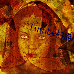 Lutubeɨ(so)ά(wi)(m)