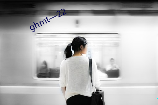 ghmt—22