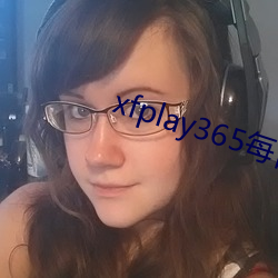 xfplay365每日稳定资源 （龙腾虎蹴）