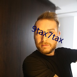 9tax7tax （大喜过望）