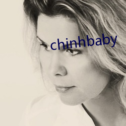 chinhbaby