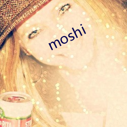 moshi