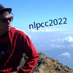 nlpcc2022