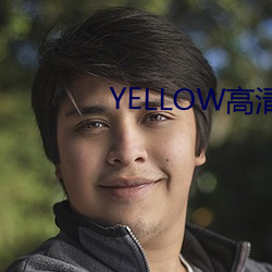 YELLOW高清在线寓目完整 （顾盼自雄）