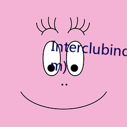 Interclubindo (Interclubindo.com) （魂飞胆战）