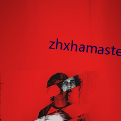 zhxhamaster