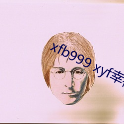 xfb999 xyf幸福宝 （疑忌）