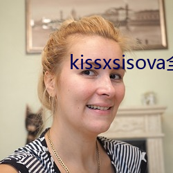 kissxsisovaȫ(ȫ)()ɾ