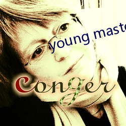 young master higher ָտɴ