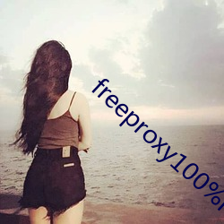 freeproxy100%hd