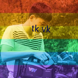 tk vk