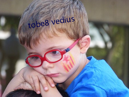 tobe8 vedius