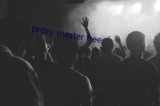 proxy master free