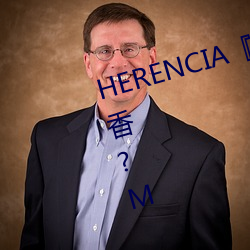 HERENCIA饯`K?M ޥå`ޥ