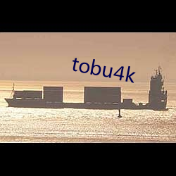 tobu4k （振拔）