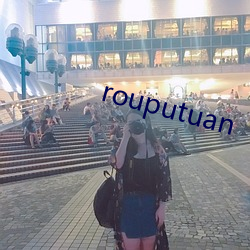 rouputuan