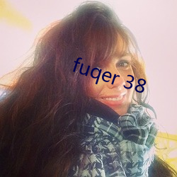 fuqer 38