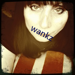 wankz