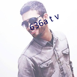 636a t v