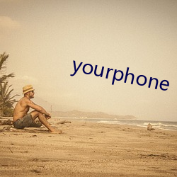 yourphone ޣ