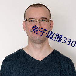 兔子直播33088