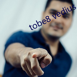 tobe8 vedius