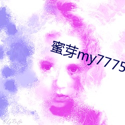 蜜(蜜)芽(芽)my77758