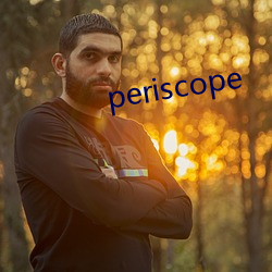 periscope （宏才大略）