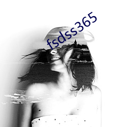 fsdss365 （富可敌国）