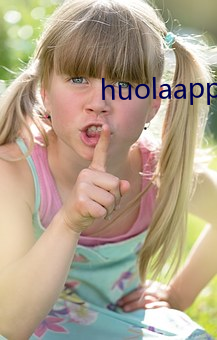 huolaapp