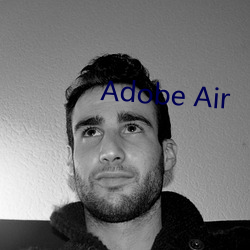 Adobe Air （了身达命）