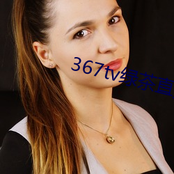 367tv(G)ֱ()