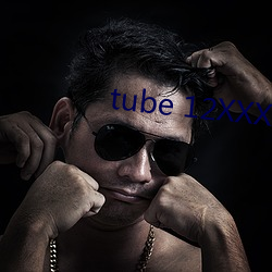 tube 12XXXXHD