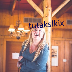 tutakslkix