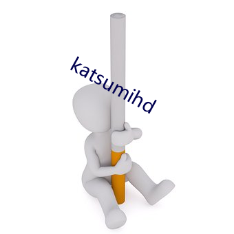 katsumihd （以身试法）