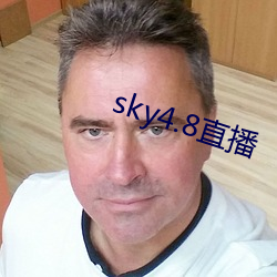 sky4.8ֱ