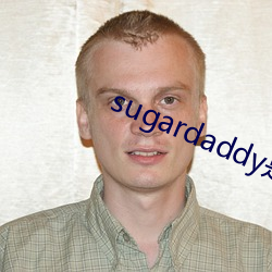 sugardaddyʲô˼(s)