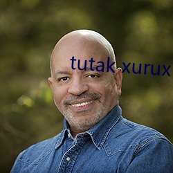 tutak xurux