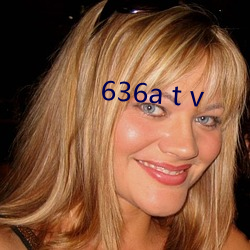 636a t v