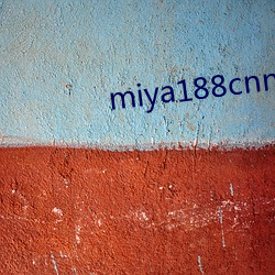 miya188cnn免(miǎn)费观看