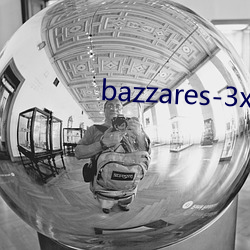 bazzares-3x （绝境）