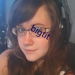 bigtit