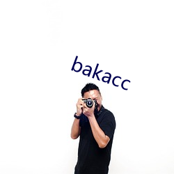 bakacc Ŀۣ֮